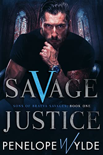 Savage Justice (Sons of Bratva Savages Book 1)