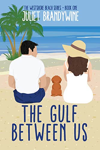 The Gulf Between Us (The Westshore Beach Series Book 1)