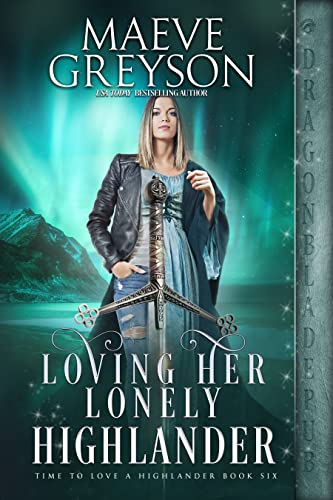 Loving Her Lonely Highlander (Time to Love a Highlander Book 6)