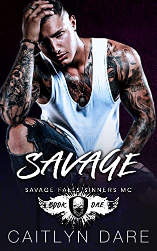 Savage (Savage Falls Sinners MC Book 1)