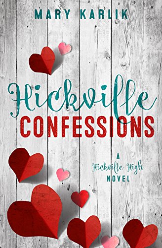 Hickville Confessions (Hickville High Series Book 2)