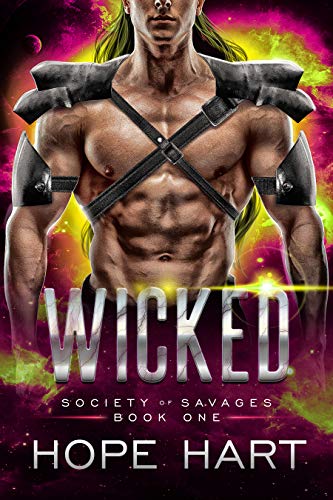 Wicked (Society of Savages Book 1)