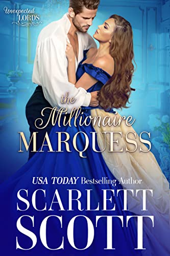 The Millionaire Marquess (Unexpected Lords Book 3)