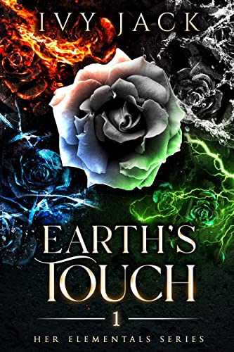 Earth’s Touch (Her Elementals Book 1)