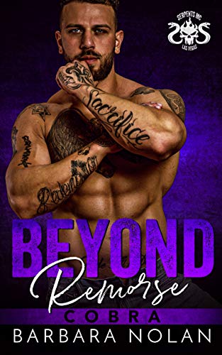 Beyond Remorse/Cobra (Serpents MC Las Vegas Book 4)