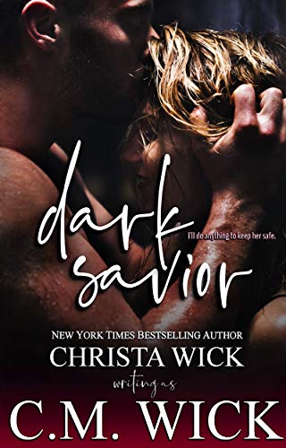Dark Savior (Dangerous Protector Book 3)