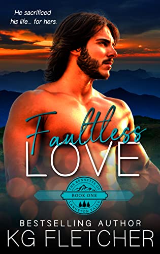 Faultless Love (The Bennetts of Langston Falls Book 1)