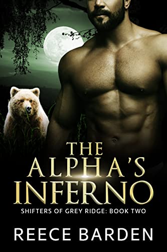 The Alpha’s Inferno (Shifters of Grey Ridge Book 2)