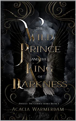 A Wild Prince & The King of Darkness (The Cursed Series Book 1)