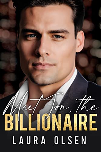 Meet Jon, the Billionaire (Meet the Billionaire Book 1)