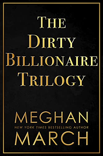 The Dirty Billionaire Trilogy