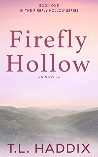 Firefly Hollow (Firefly Hollow Series Book 1)