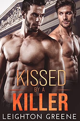 Kissed by a Killer (M/M Mafia Romantic Suspense Book 5)