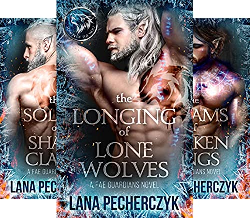 The Longing of Lone Wolves (Fae Guardians Book 1)