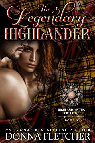 The Legendary Highlander (Highland Myths Trilogy Book 3)
