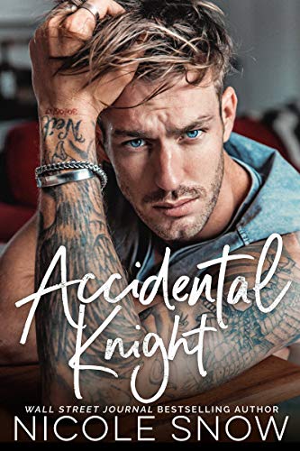 Accidental Knight (Marriage Mistake Series Book 4)