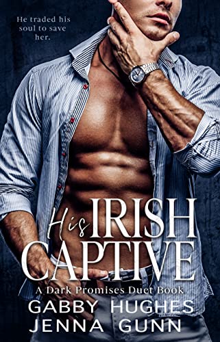 His Irish Captive (Dark Promises Book 1)