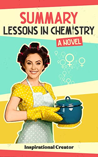 Summary: Lessons in Chemistry