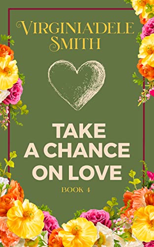 Take a Chance on Love (Green Hills Book 4)