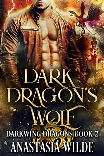 Dark Dragon’s Wolf (Darkwing Dragons Book 2)