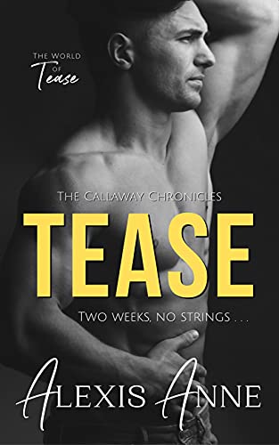 Tease (The Callaway Chronicles Book 1)