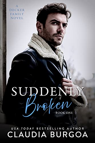 Suddenly Broken (Unexpected Everlasting Book 1)