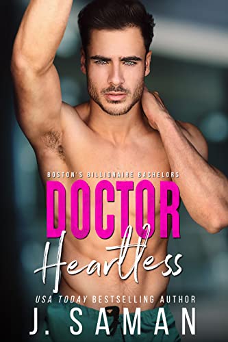 Doctor Heartless (Boston’s Billionaire Bachelors Book 3)