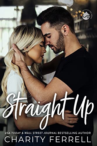 Straight Up (Twisted Fox Book 3)