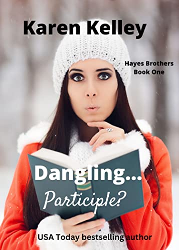 Dangling… Participle? (Hayes Brothers Series Book 1)
