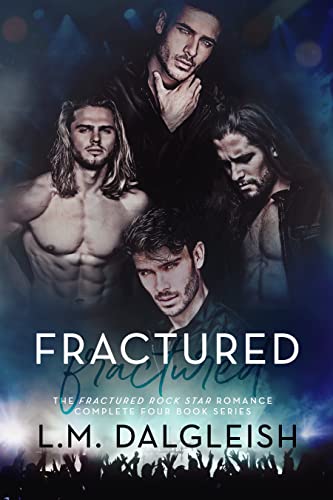 Fractured (The Fractured Rock Star Romance Complete Four Book Series)