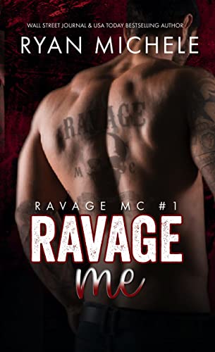 Ravage Me (Ravage MC Book 1)