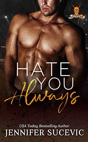 Hate You Always (Western Wildcats Hockey Book 1)