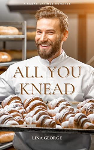 All You Knead (Cedar Springs Book 1)