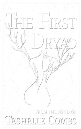 The First Dryad (The First Collection Book 1)