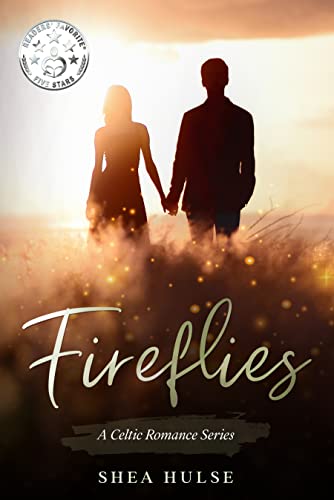 Fireflies (A Celtic Romance Series Book 1)