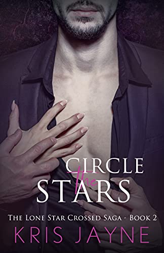 Circle the Stars (Lone Star Crossed Saga Book 2)