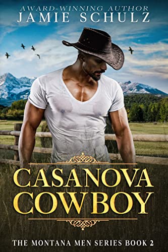Casanova Cowboy (The Montana Men Series Book 2)