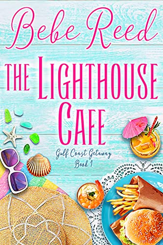 The Lighthouse Cafe (Gulf Coast Getaway Book 1)