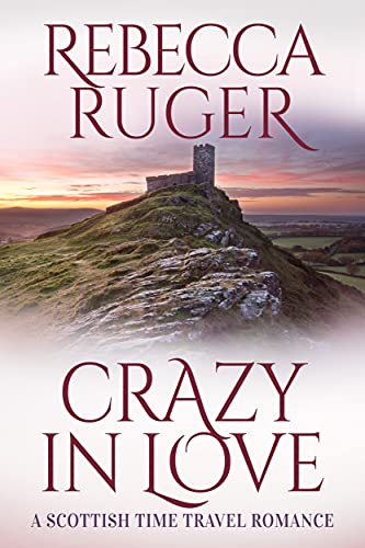 Crazy in Love (Far From Home: A Scottish Time-Travel Romance Book 3)