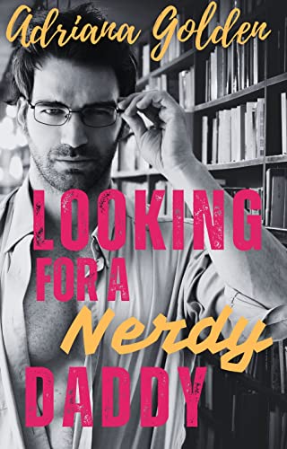 Looking for a Nerdy Daddy