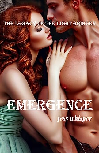 Emergence (The Legacy of the Light Bringer Book 1)