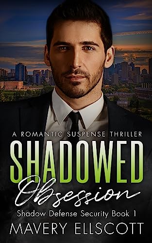 Shadowed Obsession (Shadow Defense Security Book 1)