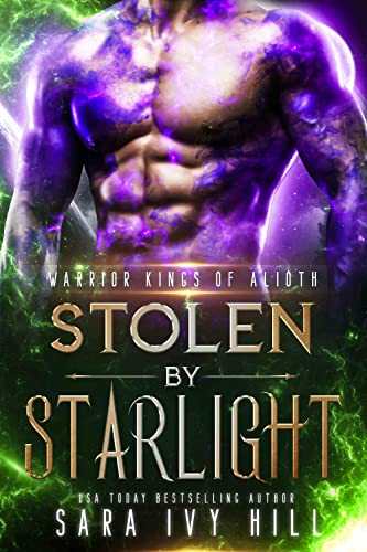 Stolen by Starlight (Warrior Kings of Alioth Book 1)