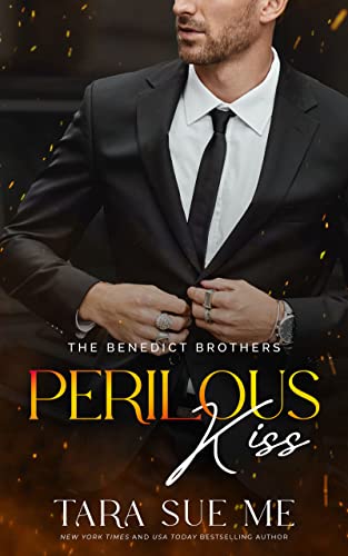 Perilous Kiss (The Benedict Brothers Book 1)