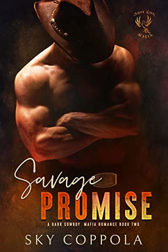 Savage Promise (Shotgun Mafia Book 2)