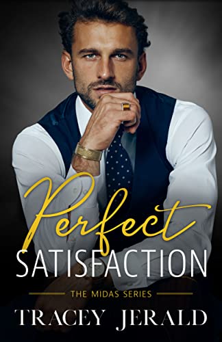 Perfect Satisfaction (Midas Series Book 5)
