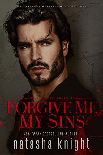 Forgive Me My Sins (The Augustine Brothers Book 1)