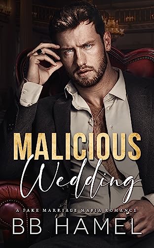 Malicious Wedding (The Crowley Mafia Family)