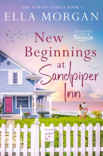 New Beginnings at Sandpiper Inn (The Almada Family of Sandpiper Cove Book 1)