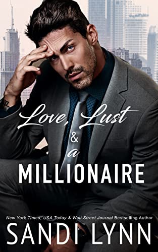 Love, Lust & A Millionaire (Wyatt Brothers Book 1)